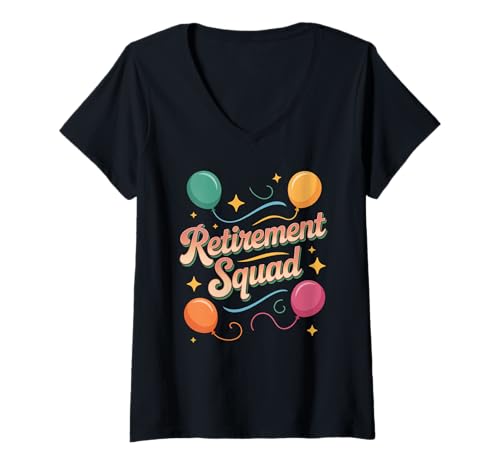 Damen Lustiger Retirement Squad Spruch Party Humor Crew Frauen Männer T-Shirt mit V-Ausschnitt von Sarcastic Coworker Group Celebration Balloon