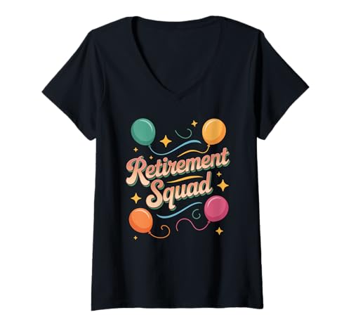 Damen Lustiger Retirement Squad Spruch Party Humor Crew Frauen Männer T-Shirt mit V-Ausschnitt von Sarcastic Coworker Group Celebration Balloon