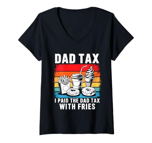Damen Dad Tax Day Joke for Father’s Day Humor T-Shirt mit V-Ausschnitt Damen Dad Tax Day Joke for Father’s Day Humor T-Shirt mit V-Ausschnitt von Sarcastic Dad Tax Quote For Fathers