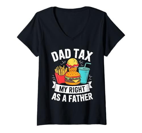 Damen Dad Tax Day Joke for Father’s Day Humor T-Shirt mit V-Ausschnitt Damen Dad Tax Day Joke for Father’s Day Humor T-Shirt mit V-Ausschnitt von Sarcastic Dad Tax Quote For Fathers
