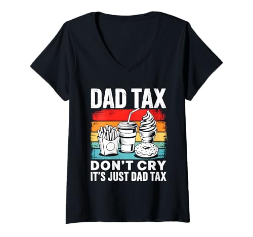 Damen Dad Tax Day Joke for Father’s Day Humor T-Shirt mit V-Ausschnitt Damen Dad Tax Day Joke for Father’s Day Humor T-Shirt mit V-Ausschnitt von Sarcastic Dad Tax Quote For Fathers