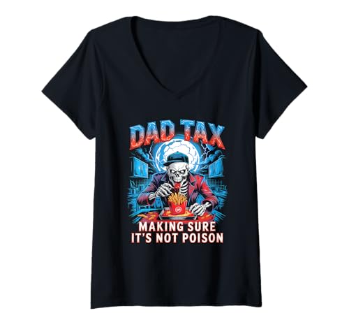 Damen Dad Tax Day Joke for Skeleton Father´s Day T-Shirt mit V-Ausschnitt Damen Dad Tax Day Joke for Skeleton Father´s Day T-Shirt mit V-Ausschnitt von Sarcastic Dad Tax Quote For Fathers