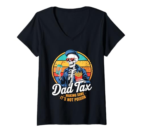 Damen Dad Tax Day Joke for Skeleton Father´s Day T-Shirt mit V-Ausschnitt Damen Dad Tax Day Joke for Skeleton Father´s Day T-Shirt mit V-Ausschnitt von Sarcastic Dad Tax Quote For Fathers