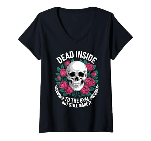 Damen Funny Dead Inside to The Gym Spruch Workout Humor Women Men T-Shirt mit V-Ausschnitt Damen Funny Dead Inside to The Gym Spruch Workout Humor Women Men T-Shirt mit V-Ausschnitt von Sarcastic Fitness Joke Retro Gothic Gym Dad Mom