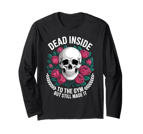 Funny Dead Inside to The Gym Spruch Workout Humor Women Men Langarmshirt Funny Dead Inside to The Gym Spruch Workout Humor Women Men Langarmshirt von Sarcastic Fitness Joke Retro Gothic Gym Dad Mom