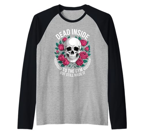 Funny Dead Inside to The Gym Spruch Workout Humor Women Men Raglan Funny Dead Inside to The Gym Spruch Workout Humor Women Men Raglan von Sarcastic Fitness Joke Retro Gothic Gym Dad Mom