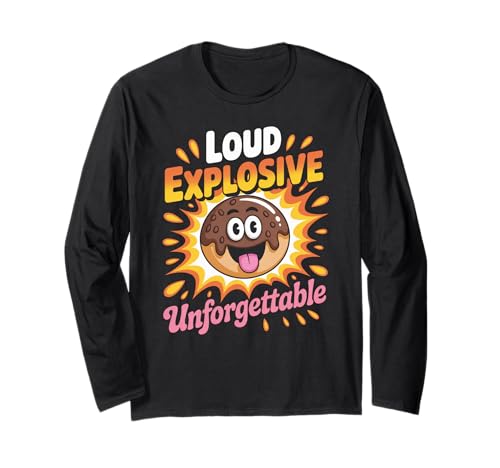 Lustig Laut Explosiv Unvergesslicher Spruch Donut Frauen Männer Langarmshirt von Sarcastic Food Joke Retro Cartoon Sweet Fun Dad