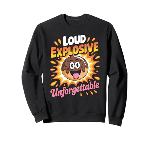 Lustig Laut Explosiv Unvergesslicher Spruch Donut Frauen Männer Sweatshirt von Sarcastic Food Joke Retro Cartoon Sweet Fun Dad