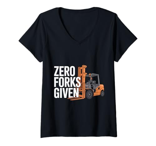 Damen Null Gabeln, lustiger Gabelstaplerfahrer T-Shirt mit V-Ausschnitt von Sarcastic Forklift Driver Warehouse Humor Gifts