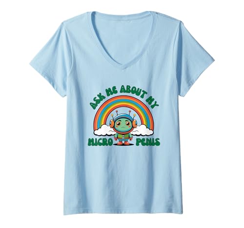 Damen Ask Me About My Micropenis Martian Peinlicher Kleiner Spaß T-Shirt mit V-Ausschnitt von Sarcastic Funny Inappropriate Adult Male Humor CLR