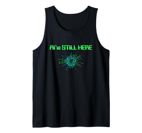 KI ist immer noch da Technischer Humor Patch-Glitch für digitale Korruption Tank Top KI ist immer noch da Technischer Humor Patch-Glitch für digitale Korruption Tank Top von Sarcastic Funny Programmer Coder Sarcasm Survivors