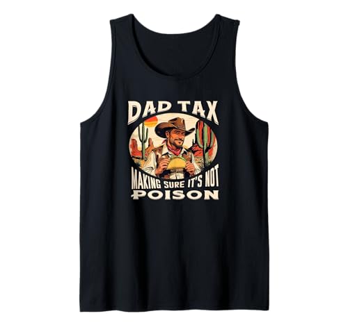 Dad Tax Making Sure It's Not Poison Inspecting Food for Kids Tank Top von Sarcastic Funny Skeleton Hard Job for Fathers CLR