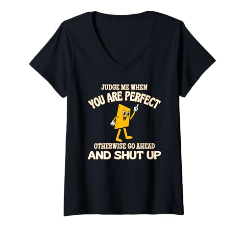 Damen Beurteile mich, wenn du perfekt bist, sonst mach weiter und halt die Klappe T-Shirt mit V-Ausschnitt Damen Beurteile mich, wenn du perfekt bist, sonst mach weiter und halt die Klappe T-Shirt mit V-Ausschnitt von Sarcastic Funny Witty Humorous Warning Fun CLR