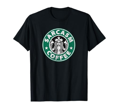 Sarkastischer Sarcasmus Kaffee lustig Männer Frauen Geschenke Parodie Humor T-Shirt Sarkastischer Sarcasmus Kaffee lustig Männer Frauen Geschenke Parodie Humor T-Shirt von Sarcastic Gifts Humor For Men Women Parody