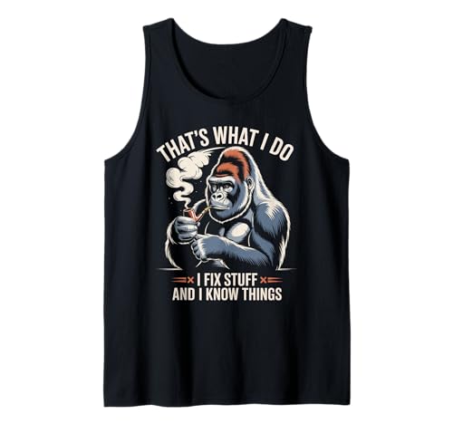 Lustiges Sprichwort Ich weiß Dinge Sarkasmus Gag Pun Gorilla Damen Herren Tank Top von Sarcastic Handyman Repair Joke Retro Ape Humor