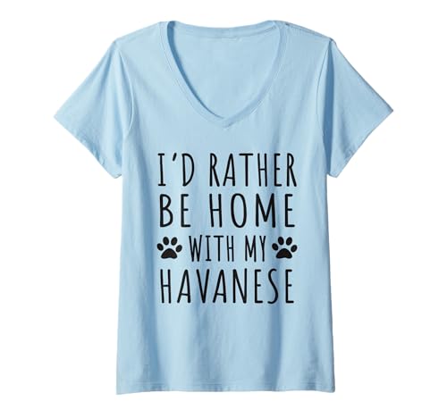 Damen Ich wäre Lieber zu Hause bei Meinem Havaneser Mama Shirt Hundeliebhaber Papa T-Shirt mit V-Ausschnitt Damen Ich wäre Lieber zu Hause bei Meinem Havaneser Mama Shirt Hundeliebhaber Papa T-Shirt mit V-Ausschnitt von Sarcastic Havanese Dog Mom Gift Store