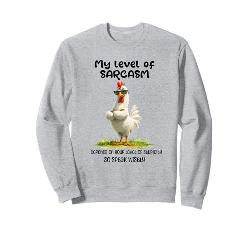 Funny Grumpy Chicken Witty Quote Sarcastic Gift Men Women Sweatshirt von Sarcastic Humor Funny Bird