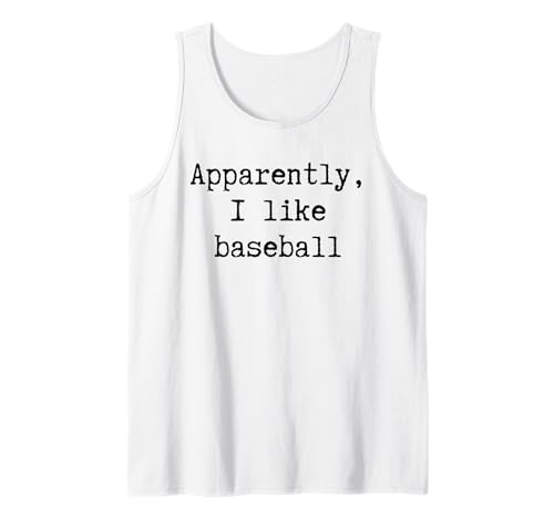 Anscheinend mag ich Baseball Lustiger Mama Papa Schwester Bruder Fan Tank Top von Sarcastic Humor Funny Gifts for Sports Fans