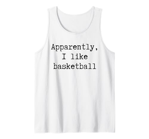 Anscheinend mag ich Basketball Lustiges Mama Papa Schwester Bruder Tank Top von Sarcastic Humor Funny Gifts for Sports Fans