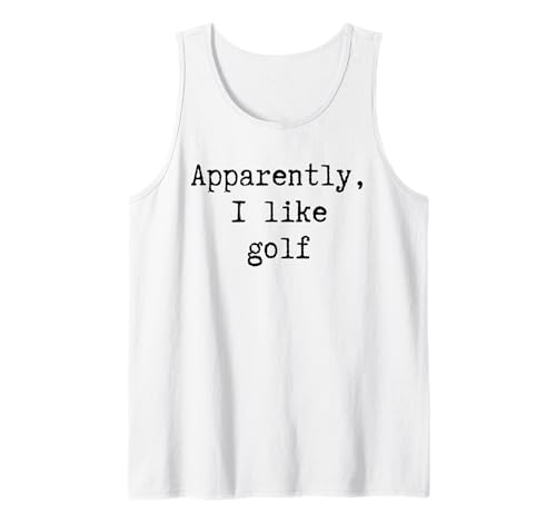 Anscheinend mag ich Golf Lustiger Mama Papa Schwester Bruder Mama Fan Tank Top von Sarcastic Humor Funny Gifts for Sports Fans