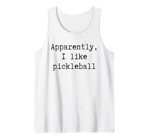 Anscheinend mag ich Pickleball Lustiges Mama Papa Schwester Bruder Tank Top von Sarcastic Humor Funny Gifts for Sports Fans