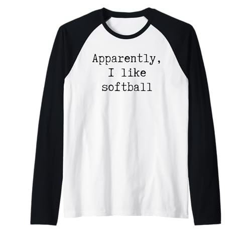 Anscheinend mag ich Softball Lustiger Mama Papa Schwester Bruder Fan Raglan von Sarcastic Humor Funny Gifts for Sports Fans