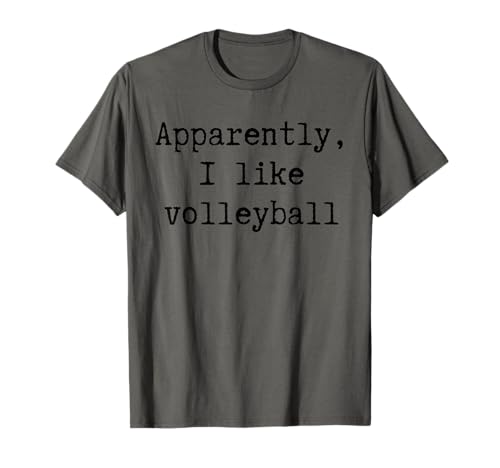 Anscheinend mag ich Volleyball Lustiges Mama Papa Schwester Bruder T-Shirt von Sarcastic Humor Funny Gifts for Sports Fans