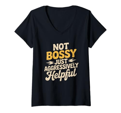 Damen Lustiges sarkastisches Zitat "Not Bossy Just Aggressively Helpful" T-Shirt mit V-Ausschnitt Damen Lustiges sarkastisches Zitat "Not Bossy Just Aggressively Helpful" T-Shirt mit V-Ausschnitt von Sarcastic Humor Tee for Assertive People