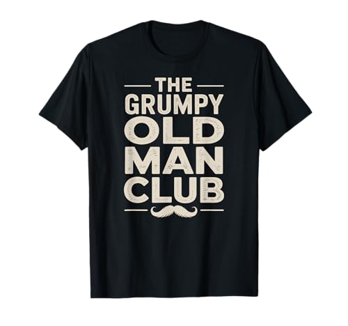 Lustiger The Grumpy Old Man Club, lustiges Schnurrbart-Design für Männer T-Shirt Lustiger The Grumpy Old Man Club, lustiges Schnurrbart-Design für Männer T-Shirt von Sarcastic Humorous Statement Designs