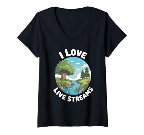 Damen Funny I Love Live Streams Nature River Humor Spruch T-Shirt mit V-Ausschnitt Damen Funny I Love Live Streams Nature River Humor Spruch T-Shirt mit V-Ausschnitt von Sarcastic Internet Streaming Outdoor Forest Joke