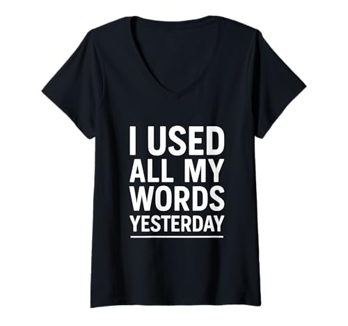 Damen I Used All My Words Yesterday Lustiges Introvertiertes Zitat T-Shirt mit V-Ausschnitt Damen I Used All My Words Yesterday Lustiges Introvertiertes Zitat T-Shirt mit V-Ausschnitt von Sarcastic Introvert Humor Low Energy Social Life
