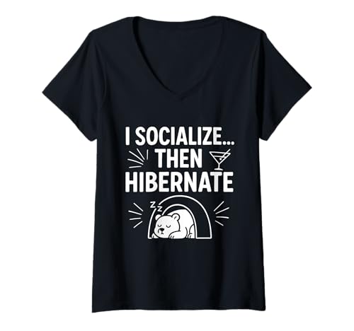Damen I Socialize Then Hibernate Funny Introvert Zitat T-Shirt mit V-Ausschnitt Damen I Socialize Then Hibernate Funny Introvert Zitat T-Shirt mit V-Ausschnitt von Sarcastic Introvert Humor & Social Recharge Vibes