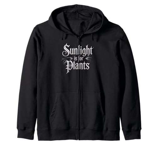 Funny Sunlight is for Plants Gothic Humor Spruch Frauen Männer Kapuzenjacke Funny Sunlight is for Plants Gothic Humor Spruch Frauen Männer Kapuzenjacke von Sarcastic Introvert Vampire Gamer Dad Mom Joke
