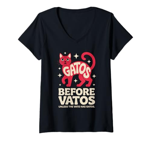 Damen Funny Gatos Before Vatos Katzenliebhaber Spanglish Humor Spruch T-Shirt mit V-Ausschnitt Damen Funny Gatos Before Vatos Katzenliebhaber Spanglish Humor Spruch T-Shirt mit V-Ausschnitt von Sarcastic Latino Culture Kitty Spanish Language