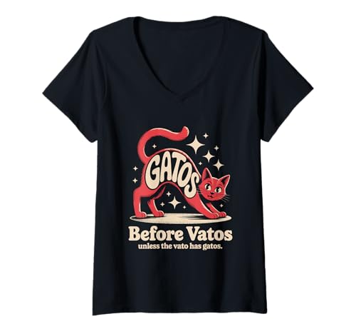 Damen Funny Gatos Before Vatos Katzenliebhaber Spanglish Humor Spruch T-Shirt mit V-Ausschnitt Damen Funny Gatos Before Vatos Katzenliebhaber Spanglish Humor Spruch T-Shirt mit V-Ausschnitt von Sarcastic Latino Culture Kitty Spanish Language