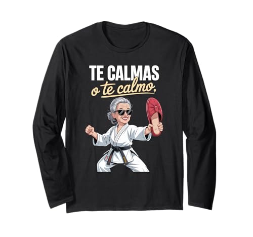 Lustiger Te Calmas Calmo Abuela Chancla Humor Spruch Frauen Mama Langarmshirt Lustiger Te Calmas Calmo Abuela Chancla Humor Spruch Frauen Mama Langarmshirt von Sarcastic Latino Grandma Karate Slipper Mexican