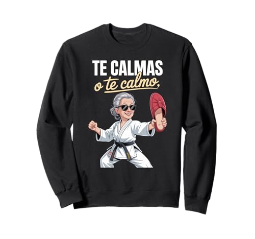 Lustiger Te Calmas Calmo Abuela Chancla Humor Spruch Frauen Mama Sweatshirt Lustiger Te Calmas Calmo Abuela Chancla Humor Spruch Frauen Mama Sweatshirt von Sarcastic Latino Grandma Karate Slipper Mexican