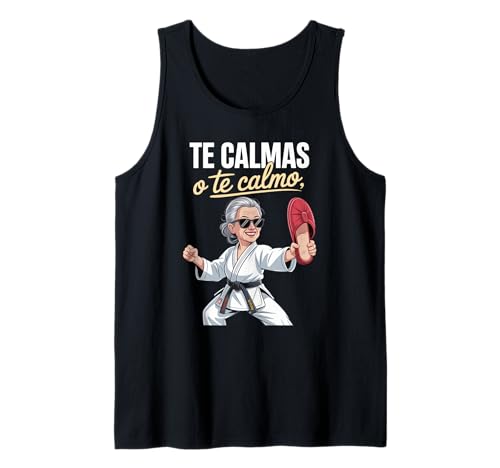 Lustiger Te Calmas Calmo Abuela Chancla Humor Spruch Frauen Mama Tank Top Lustiger Te Calmas Calmo Abuela Chancla Humor Spruch Frauen Mama Tank Top von Sarcastic Latino Grandma Karate Slipper Mexican