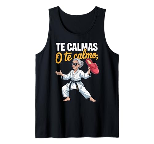 Lustiger Te Calmas Calmo Abuela Chancla Humor Spruch Frauen Mama Tank Top Lustiger Te Calmas Calmo Abuela Chancla Humor Spruch Frauen Mama Tank Top von Sarcastic Latino Grandma Karate Slipper Mexican