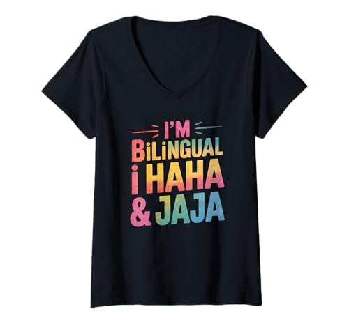 Damen Lustiger zweisprachiger Haha Jaja mehrsprachiger spanischer Humor Spruch T-Shirt mit V-Ausschnitt Damen Lustiger zweisprachiger Haha Jaja mehrsprachiger spanischer Humor Spruch T-Shirt mit V-Ausschnitt von Sarcastic Latino Spanglish Language Speaker Joke