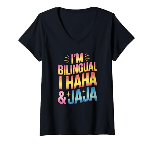Damen Lustiger Spruch I'm zweisprachig I Haha und Jaja T-Shirt mit V-Ausschnitt von Sarcastic Latino Spanish English Cultural Joke