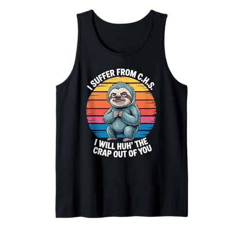 Lustiges Faultier Spruch I Suffer from CHS Retro Humor Damen Herren Tank Top von Sarcastic Lazy Animal Joke Vintage Sloth Lovers