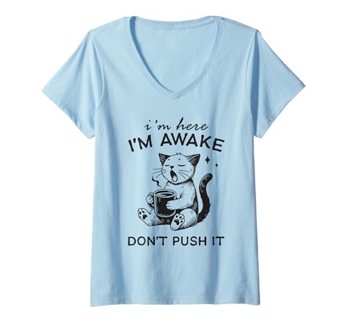 Damen Lustige Katze "I'm Awake Don't Push It" Kaffee Morning Humor T-Shirt mit V-Ausschnitt Damen Lustige Katze "I'm Awake Don't Push It" Kaffee Morning Humor T-Shirt mit V-Ausschnitt von Sarcastic Lazy Cat Humor Vibes Funny Quote Shirts