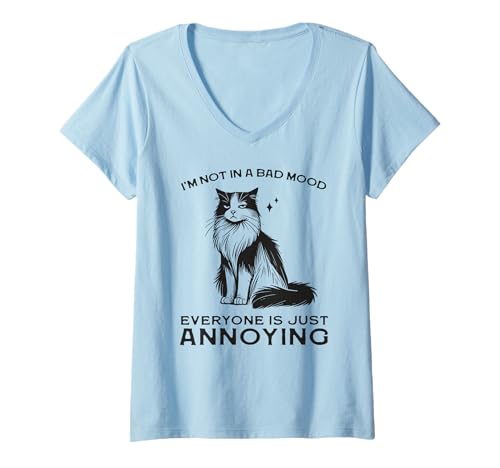 Damen Lustiges Katzenshirt "I'm Not in a Bad Mood Everyone's Annoying" T-Shirt mit V-Ausschnitt Damen Lustiges Katzenshirt "I'm Not in a Bad Mood Everyone's Annoying" T-Shirt mit V-Ausschnitt von Sarcastic Lazy Cat Humor Vibes Funny Quote Shirts