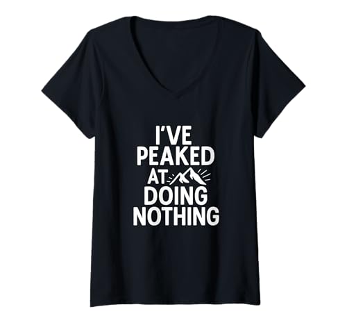 Damen Zitat "I've Peaked at Doing Nothing" T-Shirt mit V-Ausschnitt Damen Zitat "I've Peaked at Doing Nothing" T-Shirt mit V-Ausschnitt von Sarcastic Lazy Humor for Rest Enthusiasts