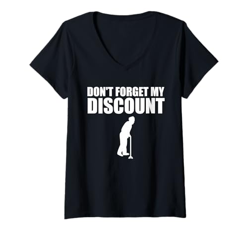 Damen Don't Forget My Discount Seniorenrabatt für ältere Menschen T-Shirt mit V-Ausschnitt Damen Don't Forget My Discount Seniorenrabatt für ältere Menschen T-Shirt mit V-Ausschnitt von Sarcastic Life Co.