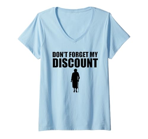 Damen Vergessen Sie Nicht Meinen Rabatt für ältere Menschen Seniorenrabatt T-Shirt mit V-Ausschnitt von Sarcastic Life Co.