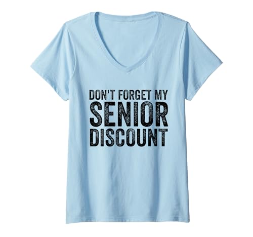 Damen Vergessen Sie Nicht Meinen Seniorenrabatt Seniorenrabatt für ältere Menschen T-Shirt mit V-Ausschnitt Damen Vergessen Sie Nicht Meinen Seniorenrabatt Seniorenrabatt für ältere Menschen T-Shirt mit V-Ausschnitt von Sarcastic Life Co.