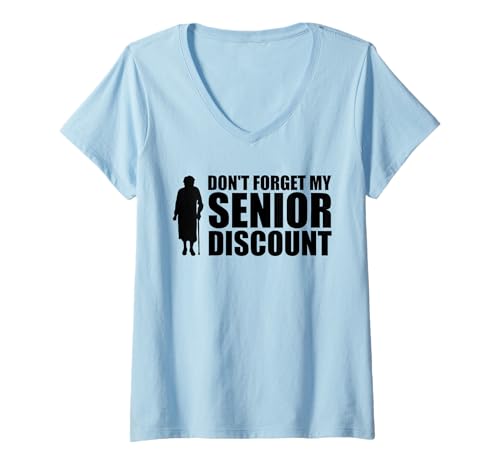 Damen Vergessen Sie Nicht Meinen Seniorenrabatt Seniorenrabatt für ältere Menschen T-Shirt mit V-Ausschnitt von Sarcastic Life Co.