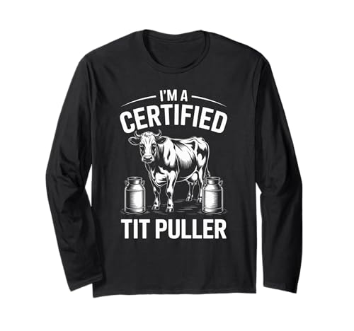 Lustiger zertifizierter Milchspruch Kuh Melken Humor Frauen Männer Langarmshirt von Sarcastic Livestock Rancher Milk Barn Udder Joke